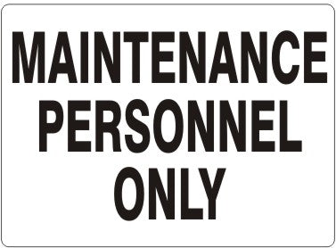 MAINTENANCE PERSONNEL ONLY