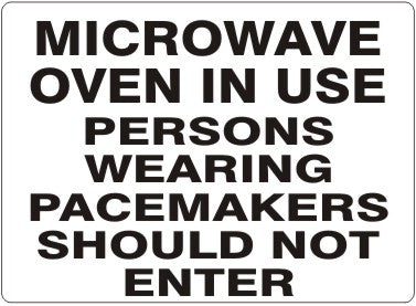 MICROWAVE OVEN IN USE PERSONS WEARING PACEMAKERS SHOULD NOT ENTER