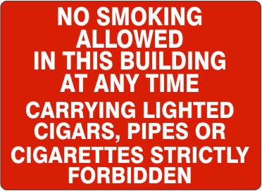 NO SMOKING ALLOWED IN THIS BUILDING AT ANY TIME CARRYING