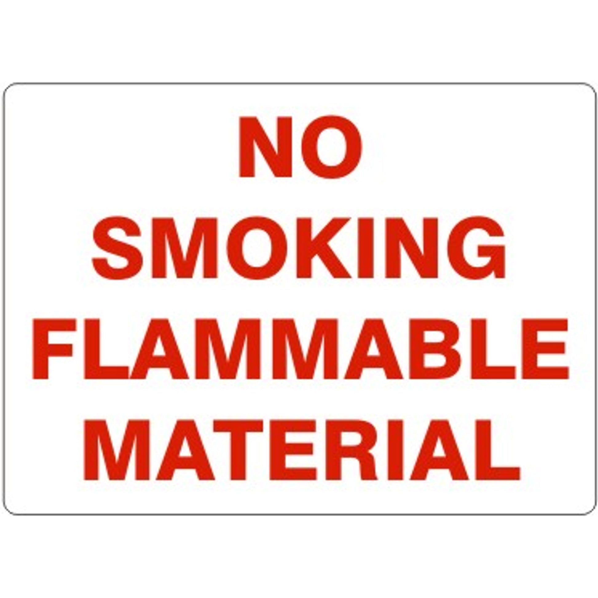 NO SMOKING FLAMMABLE MATERIAL - NO SMOKING FLAMMABLE MATERIAL, 14X20, Adhesive Vinyl