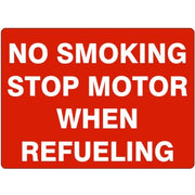 NO SMOKING STOP MOTOR WHEN REFUELING - NO SMOKING STOP MOTOR WHEN REFUELING, 14X20, Adhesive Vinyl