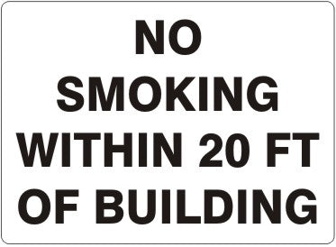 NO SMOKING WITHIN 20FT OF BUILDING