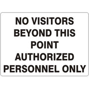 NO VISITORS BEYOND THIS POINT AUTHORIZED PERSONNEL ONLY - NO VISITORS BEYOND THIS POINT AUTHORIZED PERSONNEL ONLY, 14X20, Adhesive Vinyl