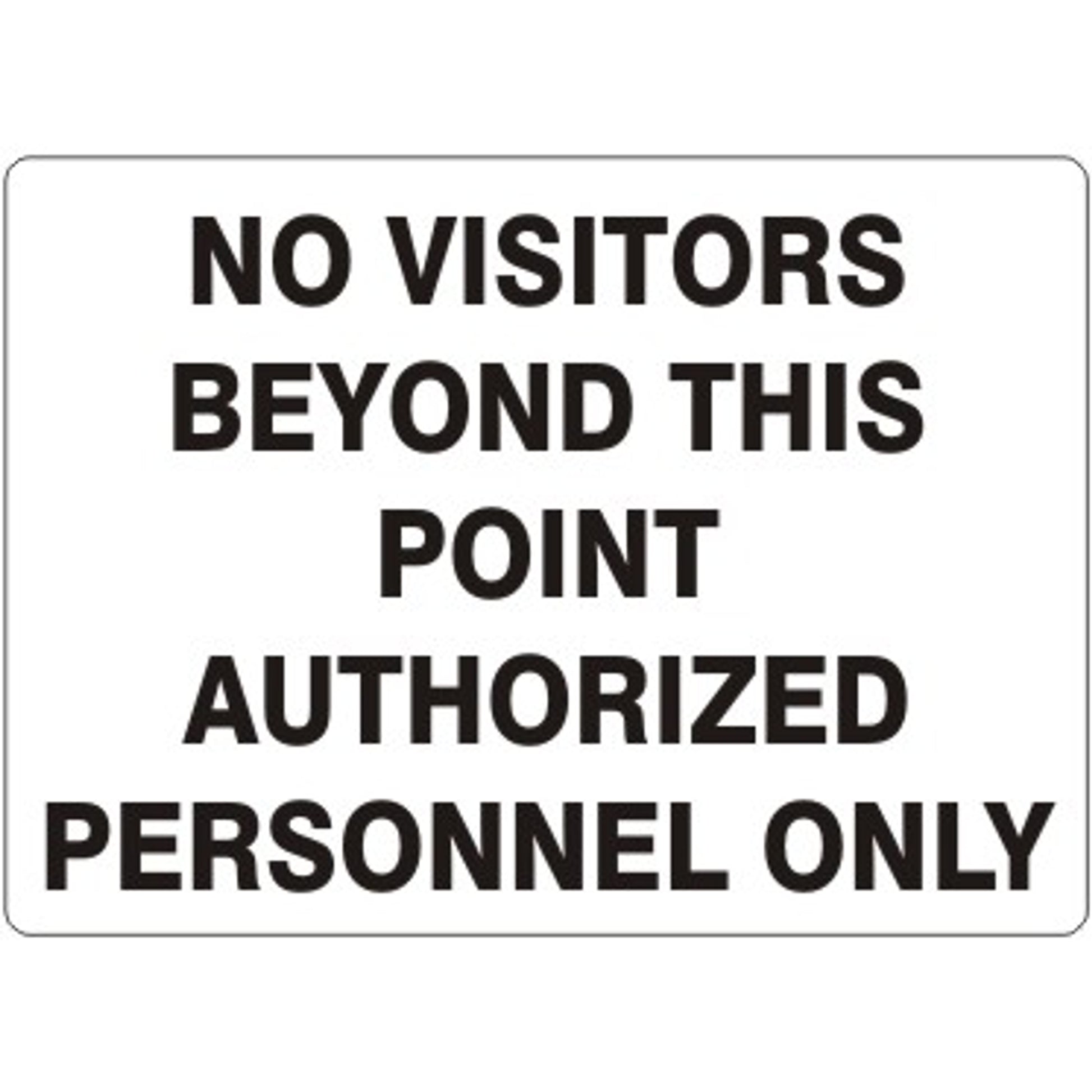 NO VISITORS BEYOND THIS POINT AUTHORIZED PERSONNEL ONLY - NO VISITORS BEYOND THIS POINT AUTHORIZED PERSONNEL ONLY, 14X20, Adhesive Vinyl