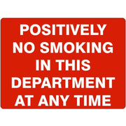 POSITIVELY NO SMOKING IN THIS DEPARTMENT AT ANY TIME - POSITIVELY NO SMOKING IN THIS DEPARTMENT AT ANY TIME, 14X20, Adhesive Vinyl