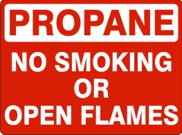 PROPANE NO SMOKING OR OPEN FLAMES