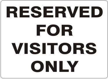RESERVED FOR VISITORS ONLY