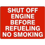 SHUT OFF ENGINE BEFORE REFUELING -- NO SMOKING - SHUT OFF ENGINE BEFORE REFUELING -- NO SMOKING, 14X20, Adhesive Vinyl
