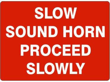 SLOW SOUND HORN PROCEED SLOWLY