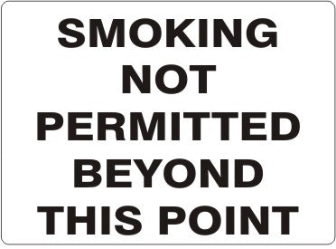 SMOKING NOT PERMITTED BEYOND THIS POINT