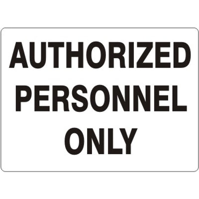 AUTHORIZED PERSONNEL ONLY - AUTHORIZED PERSONNEL ONLY, 14X20, Adhesive Vinyl