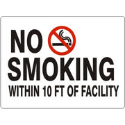 NO SMOKING WITHIN 10 FT OF FACILITY WITH PICTO OF - NO SMOKING WITHIN 10 FT OF FACILITY WITH PICTO OF, 10X14, Adhesive Vinyl