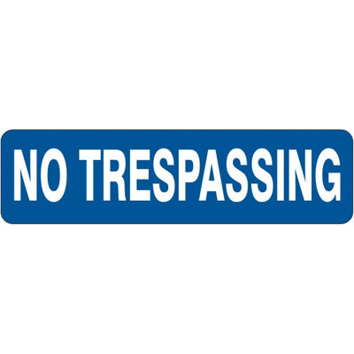 NO TRESPASSING - NO TRESPASSING, 4X20, Adhesive Vinyl