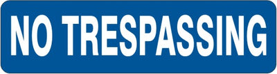 NO TRESPASSING