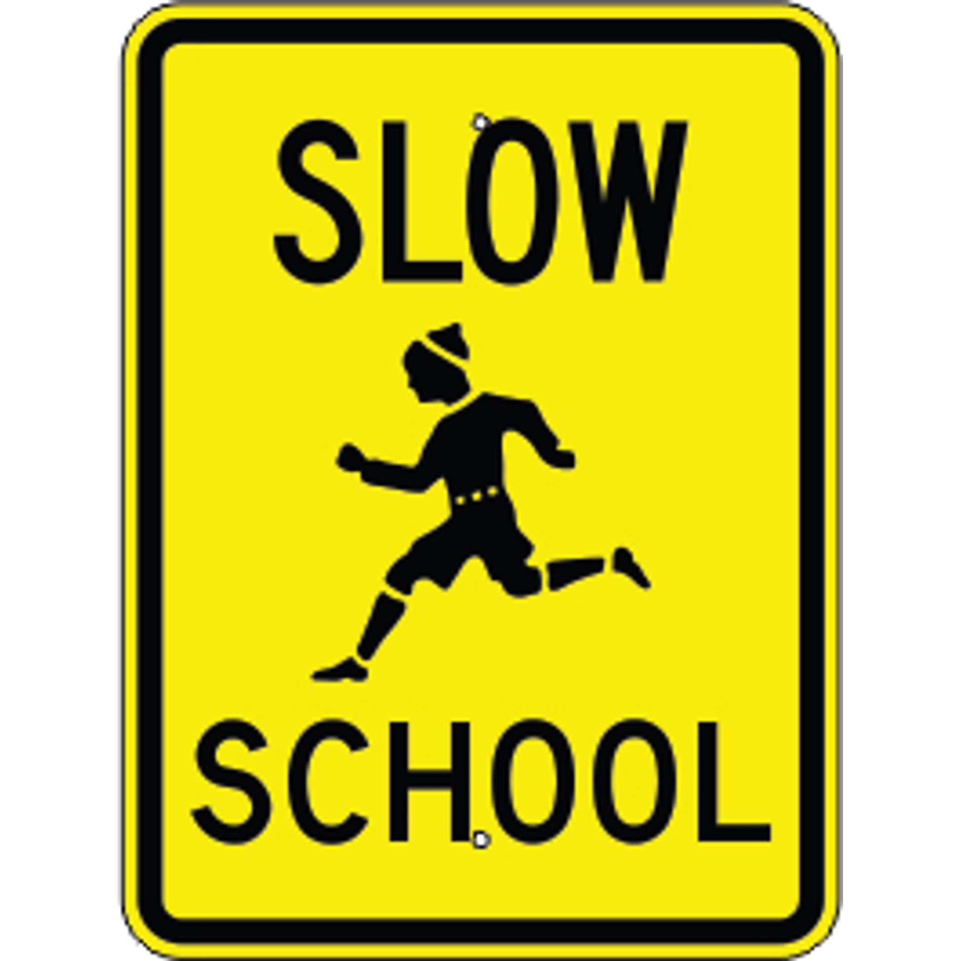 SLOW PICTO SCHOOL - SLOW PICTO SCHOOL , 24X18, Aluminum (.080) EGP Reflective