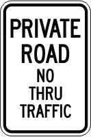 PRIVATE ROAD NO THRU TRAFFIC