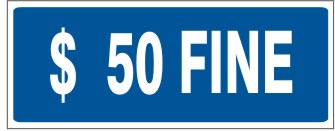 50 FINE - HANDICAPPED PARKING SIGN