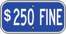 250 FINE - HANDICAPPED PARKING SIGN