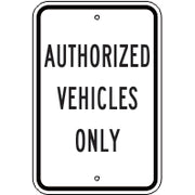 AUTHORIZED VEHICLES ONLY - AUTHORIZED VEHICLES ONLY , 18X12, Aluminum (.080) EGP Reflective