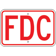FDC - FIRE DEPARTMENT CONNECTION SIGN - FDC - FIRE DEPARTMENT CONNECTION SIGN, 12X18, Aluminum (.080) EGP Reflective
