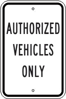 AUTHORIZED VEHICLES ONLY - PARKING CONTROL SIGN