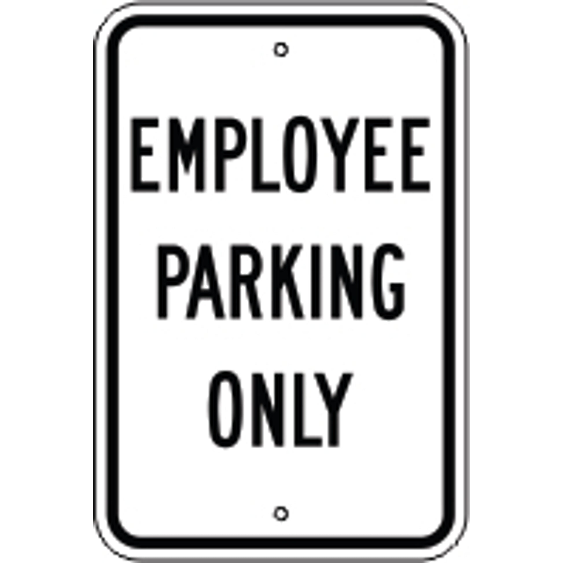 EMPLOYEE PARKING ONLY - PARKING CONTROL SIGN - EMPLOYEE PARKING ONLY - PARKING CONTROL SIGN, 18X12, Aluminum (.080)