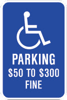 PICTO PARKING $50 TO $300 FINE - HANDICAPPED PARKING SIGN