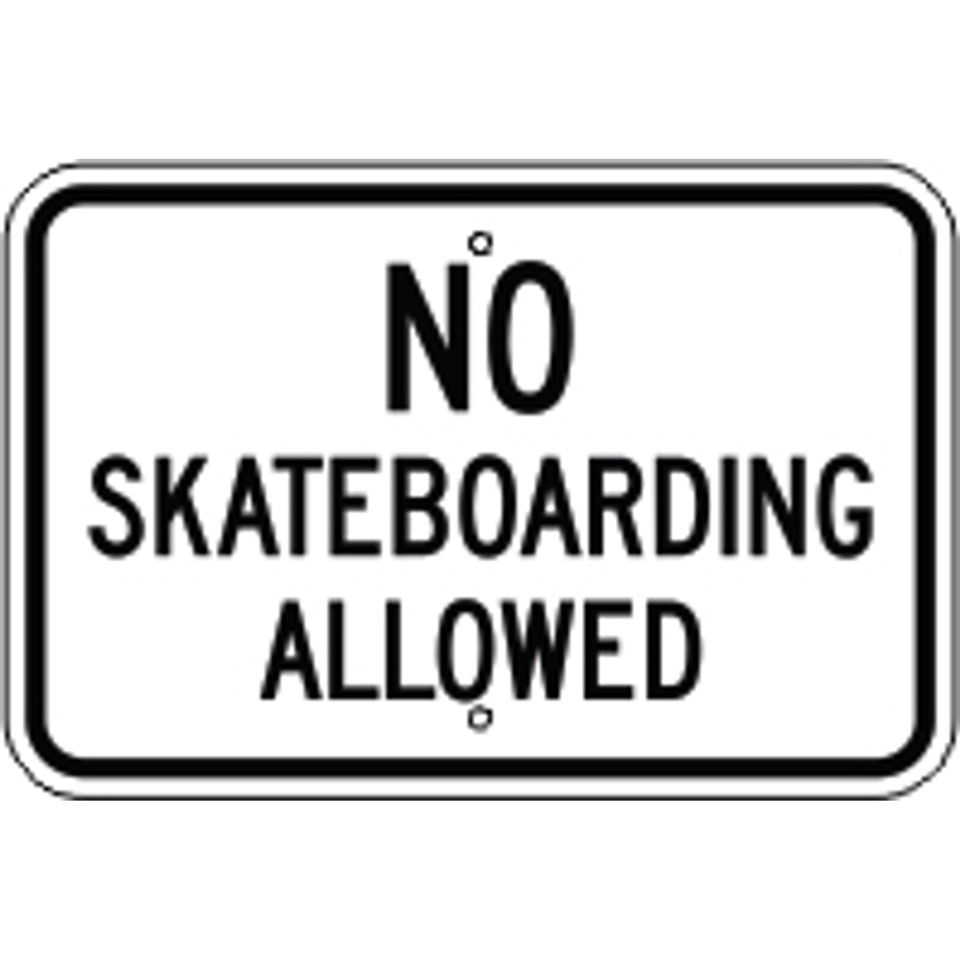 NO SKATEBOARDING ALLOWED - NO SKATEBOARDING ALLOWED , 12X18, Aluminum (.080) EGP Reflective
