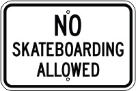 NO SKATEBOARDING ALLOWED