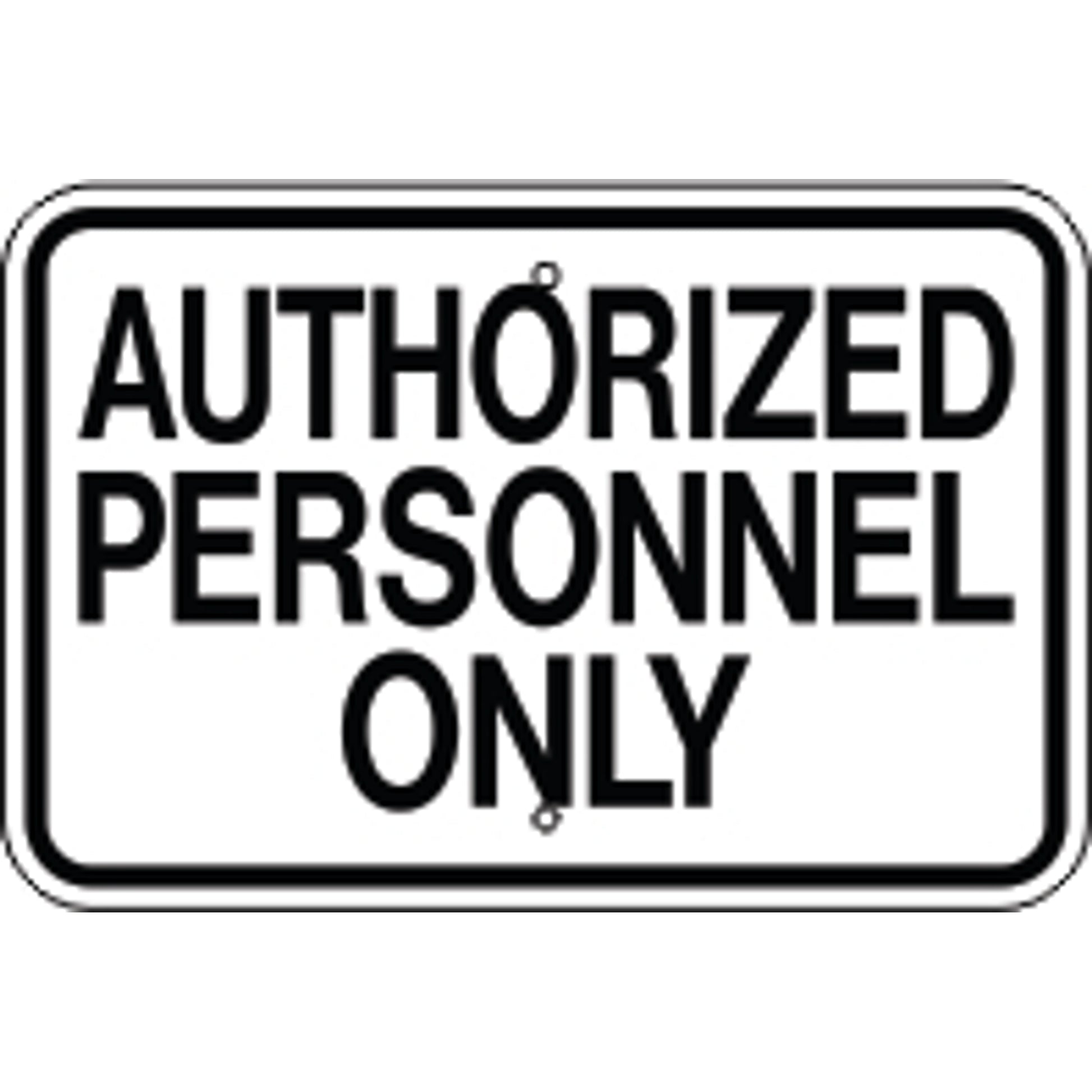 AUTHORIZED PERSONNEL ONLY - AUTHORIZED PERSONNEL ONLY , 12X18, Aluminum (.080) EGP Reflective