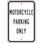 MOTORCYCLE PARKING ONLY - PARKING CONTROL SIGN - MOTORCYCLE PARKING ONLY - PARKING CONTROL SIGN, 18X12, Aluminum (.080) HIP Reflective