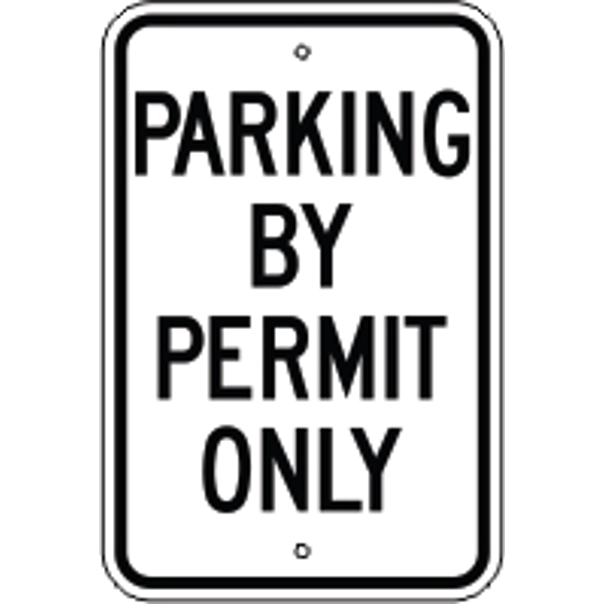 PARKING BY PERMIT ONLY - PARKING BY PERMIT ONLY , 18X12, Aluminum (.080) EGP Reflective