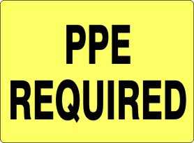 PPE REQUIRED