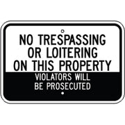 NO TRESPASSING OR LOITERING ON THIS PROPERTY VIOLATORS WILL BE - NO TRESPASSING OR LOITERING ON THIS PROPERTY VIOLATORS WILL BE, 12X18, Aluminum (.080) EGP Reflective