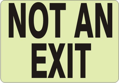 NOT AN EXIT GLOW SIGN