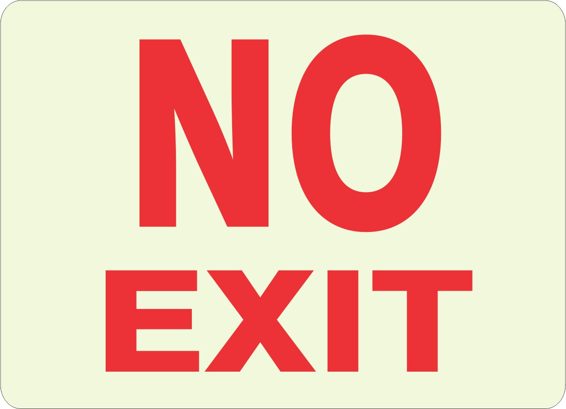 NO EXIT GLOW SIGN - NO EXIT GLOW SIGN, 10X14, Aluminum Glow