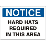 HARD HATS REQUIRED IN THIS AREA - NOTICE SIGN - HARD HATS REQUIRED IN THIS AREA - NOTICE SIGN, 14X20, Adhesive Vinyl