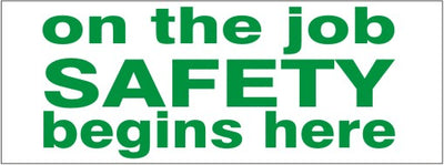 on the job SAFETY begins here - HELMET / HARD HAT MARKER