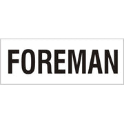 FOREMAN - HELMET / HARD HAT MARKERS - FOREMAN - HELMET / HARD HAT MARKERS, 1x2, Adhesive Vinyl
