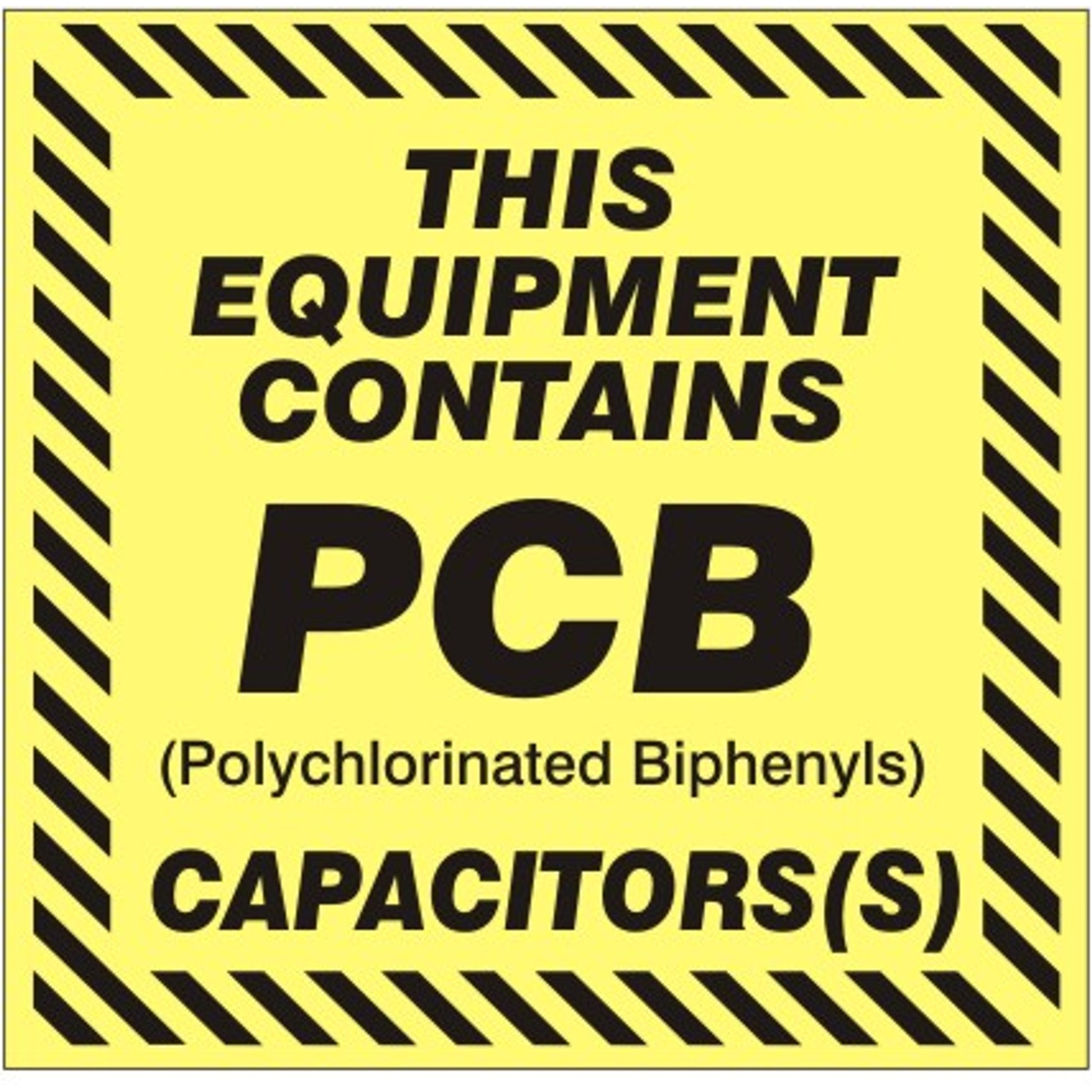 THIS EQUIPMENT CONTAINS PCB POLYCHLORINATED BIPHENYLSCAPACITORS - THIS EQUIPMENT CONTAINS PCB POLYCHLORINATED BIPHENYLSCAPACITORS, 6X6, Adhesive Vinyl