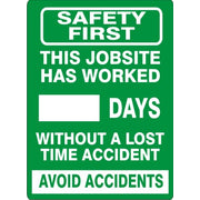 SAFETY FIRST THIS JOB SITE HAS WORKED DAYS WITHOUT A LOST TIME ACCIDENT.  AVOID ACCIDENTS - MAGNETIC SCOREBOARD - SAFETY FIRST THIS JOB SITE HAS WORKED DAYS WITHOUT A LOST TIME ACCIDENT.  AVOID ACCIDENTS - MAGNETIC SCOREBOARD, 28X20, Aluminum (.040)