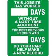 THIS JOB SITE HAS WORKED WITHOUT A LOST TIME ACCIDENT. DO YOUR PART, HELP MAKE A NEW RECORD - DRY ERASE SCOREBOARD - THIS JOB SITE HAS WORKED WITHOUT A LOST TIME ACCIDENT. DO YOUR PART, HELP MAKE A NEW RECORD - DRY ERASE SCOREBOARD, 28X20, Aluminum (.040)