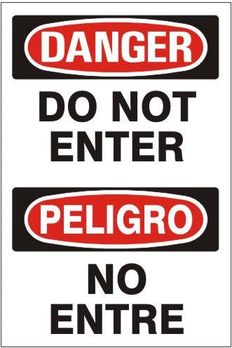 DO NOT ENTER PELIGRO NO ENTRE - DANGER SIGN