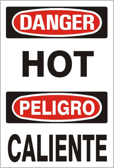 HOT PELIGRO CALIENTE - DANGER SIGN