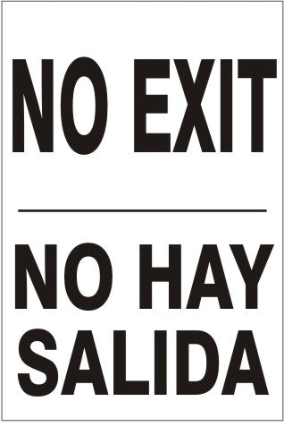 NO EXIT NO HAY SALIDA-BLACK ON WHITE