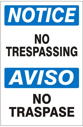 NO TRESPASSING AVISO NO TRASPASE - NOTICE SIGN