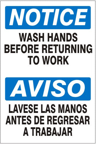 WASH HANDS BEFORE RETURNING TO WORK AVISO LAVESE LAS MANOS - NOTICE SIGN