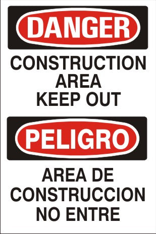 CONSTRUCTION AREA KEEP OUT PELIGRO ÁREA DE CONSTRUCCIÓN NO ENTRE - DANGER SIGN