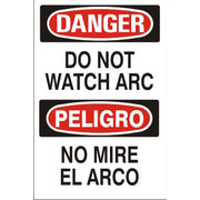 DO NOT WATCH ARC PELIGRO NO MIRE EL ARCO - DANGER SIGN - DO NOT WATCH ARC PELIGRO NO MIRE EL ARCO - DANGER SIGN, 20X14, Adhesive Vinyl