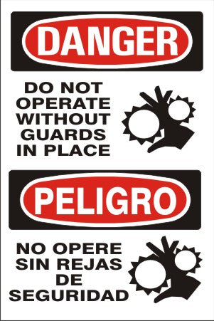DO NOT OPERATE WITHOUT GUARDS IN PLACE PELIGRO NO OPERE - DANGER SIGN